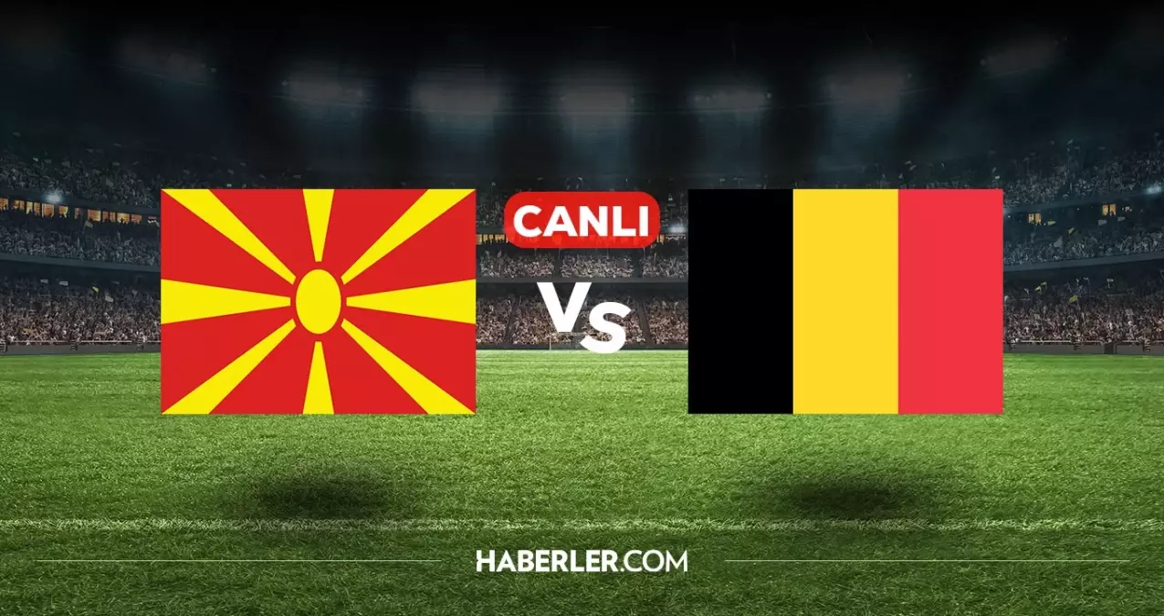 Kuzey Makedonya Belçika CANLI nereden izlenir? Kuzey Makedonya Belçika maçı hangi kanalda, nasıl izlenir?