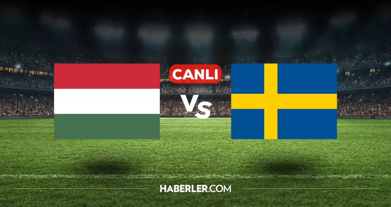 Macaristan İsveç CANLI nereden izlenir? Macaristan İsveç maçı hangi kanalda, nasıl izlenir?