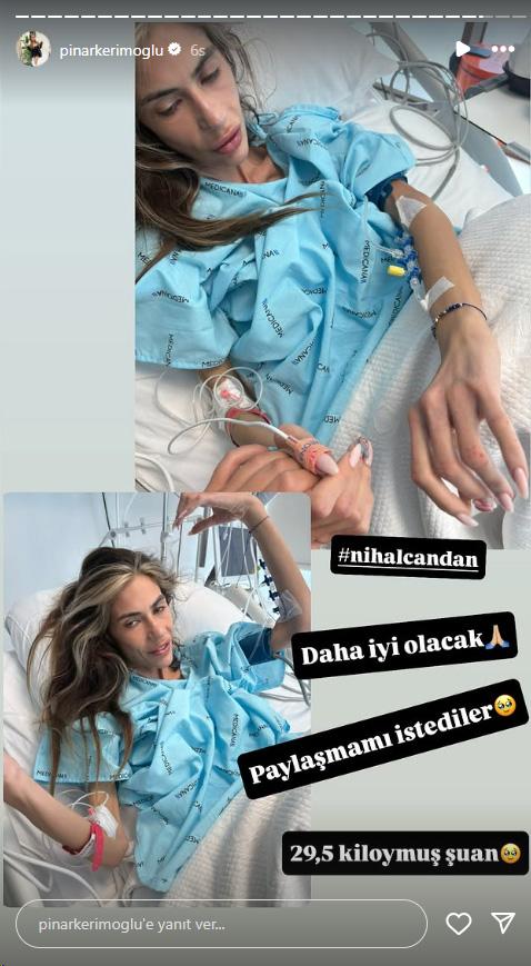 A photo from Nihal Candan's hospital room has emerged: She has dropped to 29 kilograms