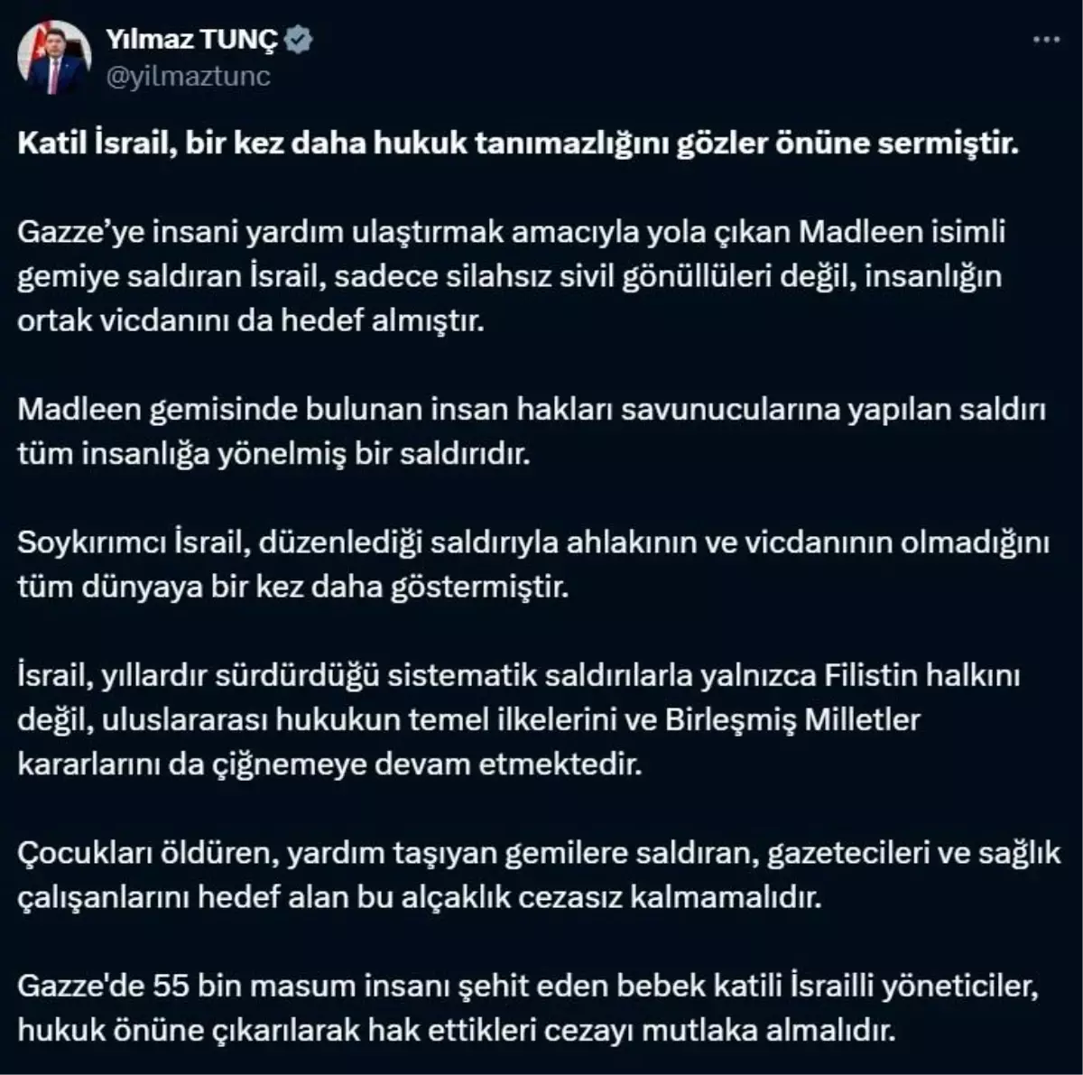 Bakan Tunç: 'Katil İsrail, bir kez daha hukuk tanımazlığını gözler önüne sermiştir'