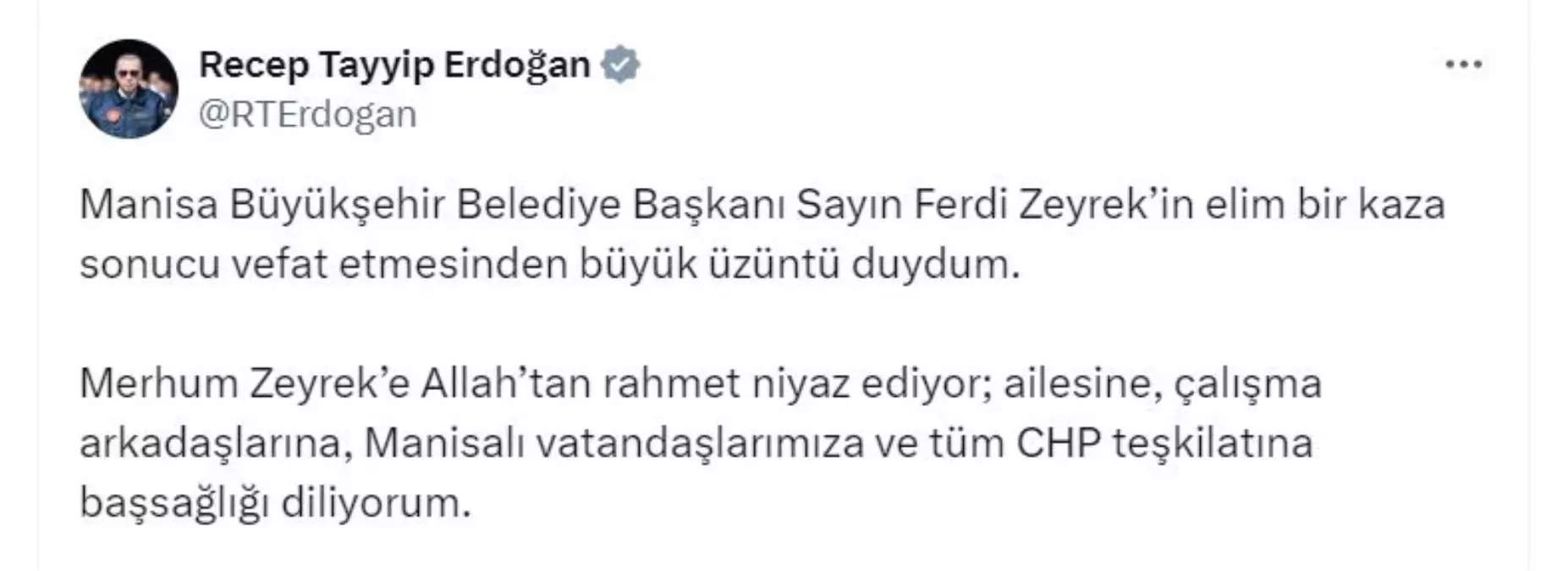 Cumhurbaşkanı Erdoğan'dan Manisa Büyükşehir Belediye Başkanı Zeyrek için taziye mesajı