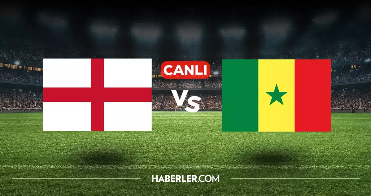 İngiltere Senegal CANLI nereden izlenir? İngiltere Senegal maçı hangi kanalda, nasıl izlenir?