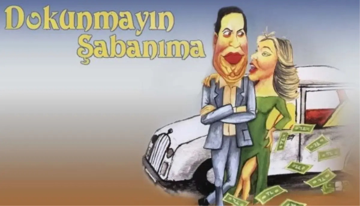 Dokunmayın Şabanıma filmi oyuncuları kim, konusu ne, sonu nasıl bitiyor? Dokunmayın Şabanıma filmi ne zaman, nerede çekildi?