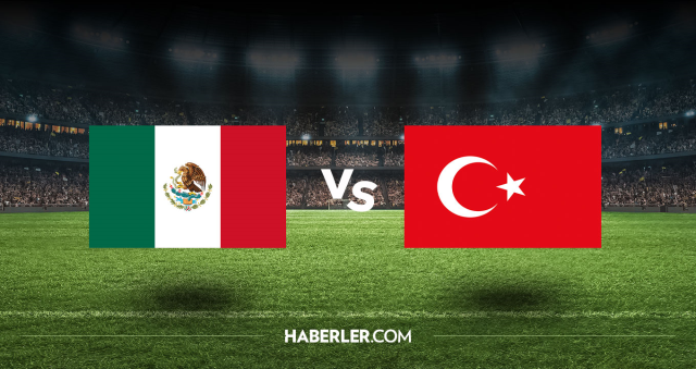 Meksika Türkiye CANLI nereden izlenir? Meksika Türkiye maçı hangi kanalda, nasıl izlenir?