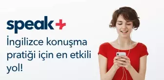 Akıcı İngilizce Konuşmanın Yeni Yolu Speak+