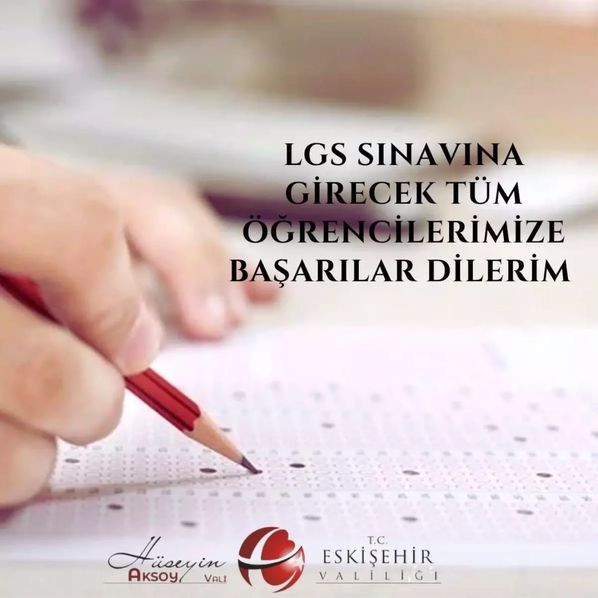Vali Hüseyin Aksoy'dan LGS Öğrencilerine Başarı Dileği
