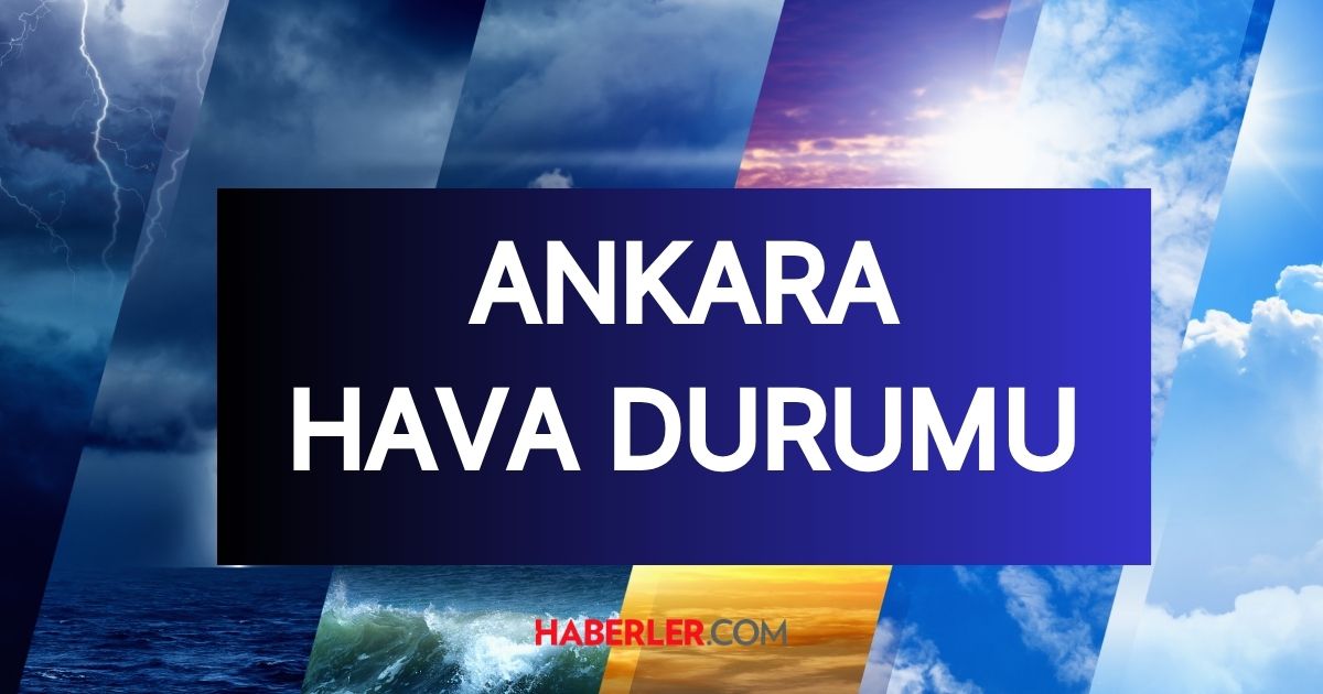 18 HAZİRAN ANKARA HAVA DURUMU || Ankara'da 18 Haziran Çarşamba hava nasıl olacak? Ankara günlük ve 5 günlük hava durumu tahmini!