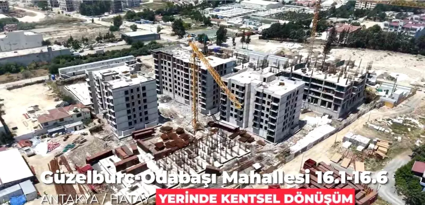 Hatay'da Kentsel Dönüşüm Projeleri Hızla İlerliyor