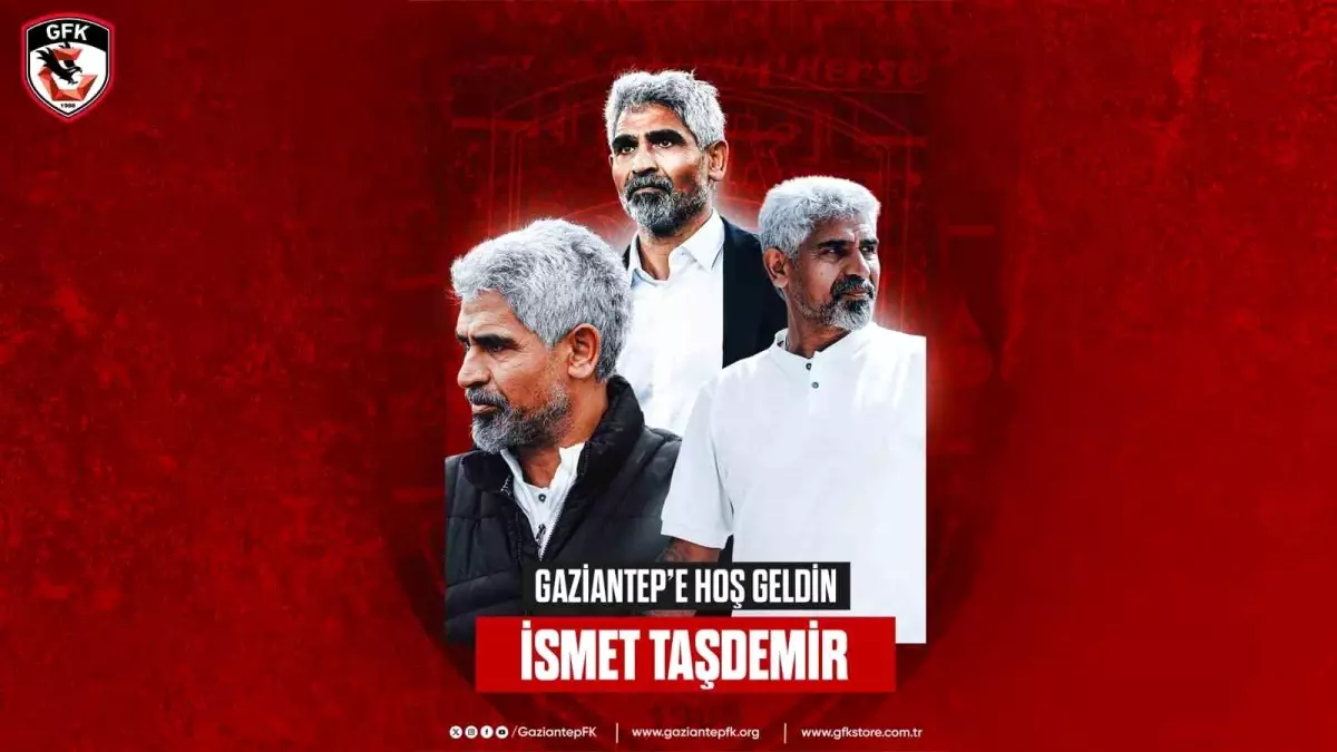 Gaziantep Futbol Kulübü, İsmet Taşdemir ile Sözleşme İmzaladı