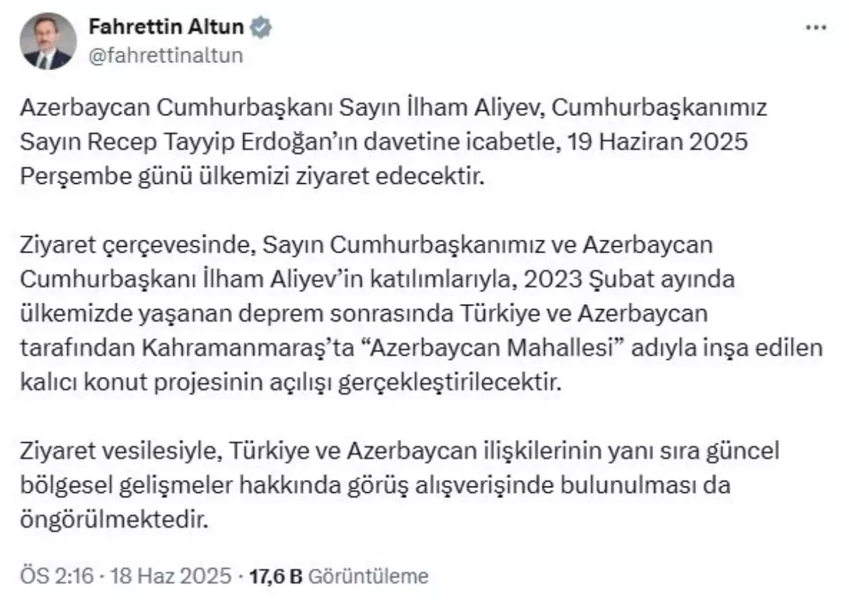 Azerbaycan Cumhurbaşkanı İlham Aliyev yarın Türkiye'ye geliyor