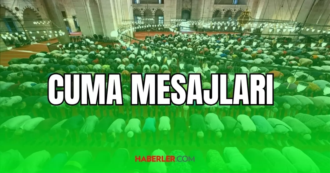 EN YENİ CUMA MESAJLARI || En güzel, anlamlı, kısa, ayetli ve hadisli hayırlı cumalar mesajları...