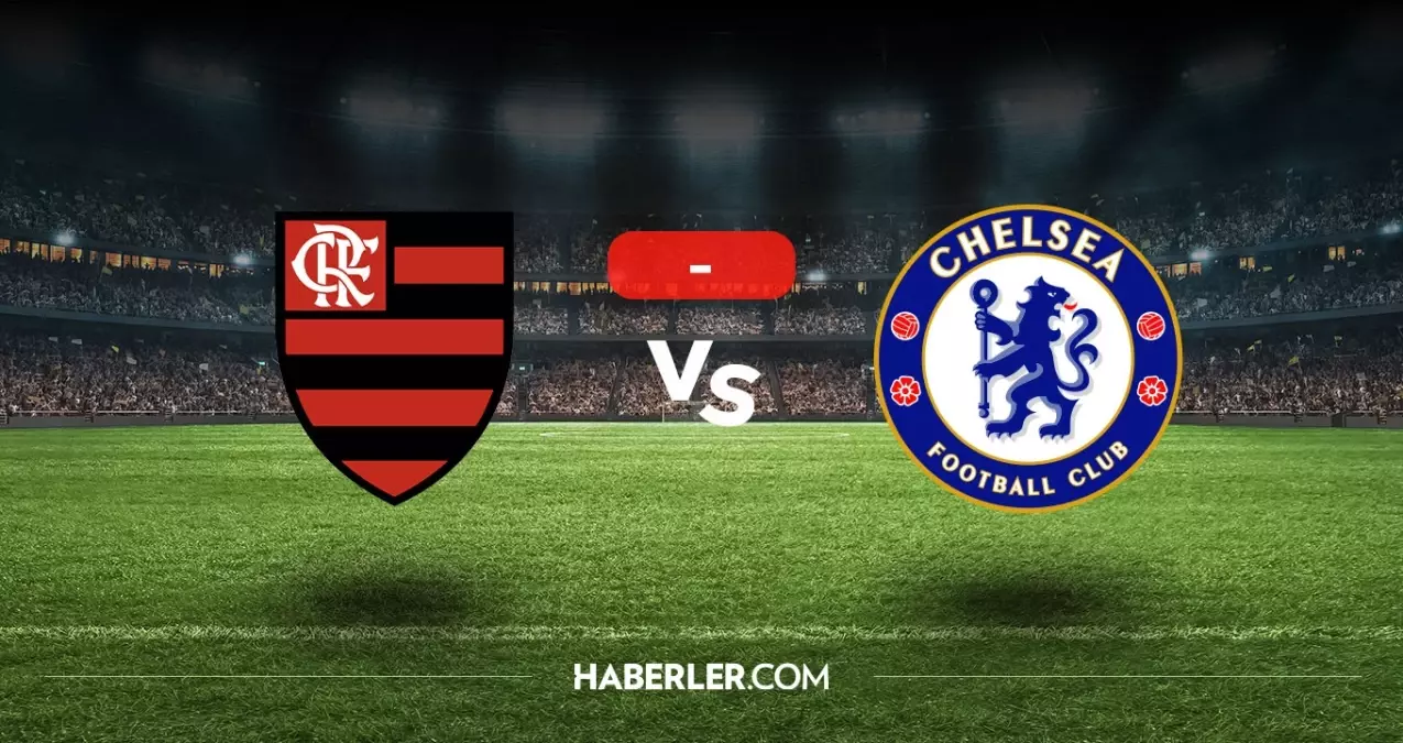 Flamengo Chelsea maçı kaç kaç, bitti mi? MAÇ SONUCU! Flamengo Chelsea golleri kim attı, canlı maç anlatımı!