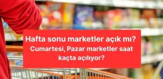 Hafta sonu marketler açık mı? Cumartesi, Pazar marketler saat kaçta açılıyor?