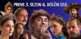 Prens 3. sezon 6. bölüm izle! Prens 3. sezon FULL, donmadan, HD, izleme linki var mı?