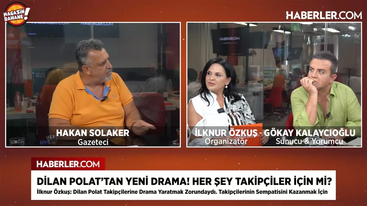 Magazin Bahane programında Dilan Polat'ın durumu tartışıldı