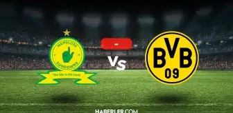 Mamelodi Sundowns B.Dortmund maçı kaç kaç, bitti mi? MAÇ SONUCU! Mamelodi Sundowns B.Dortmund golleri kim attı, canlı maç anlatımı!
