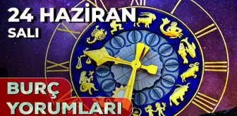 24 Haziran 2025 Günlük Burç Yorumları! Aslan, Koç, Terazi, Balık burcu AŞK, EVLİLİK, KARİYER, SAĞLIK yorumu