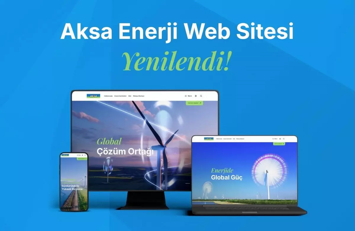 Aksa Enerji, Yeni Web Sitesi ile Dijital Dönüşümünü Hızlandırıyor