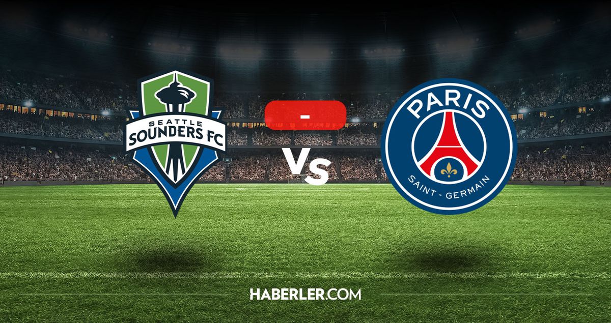 Seattle Sounders PSG maçı kaç kaç, bitti mi? MAÇ SONUCU! Seattle Sounders PSG golleri kim attı, canlı maç anlatımı!
