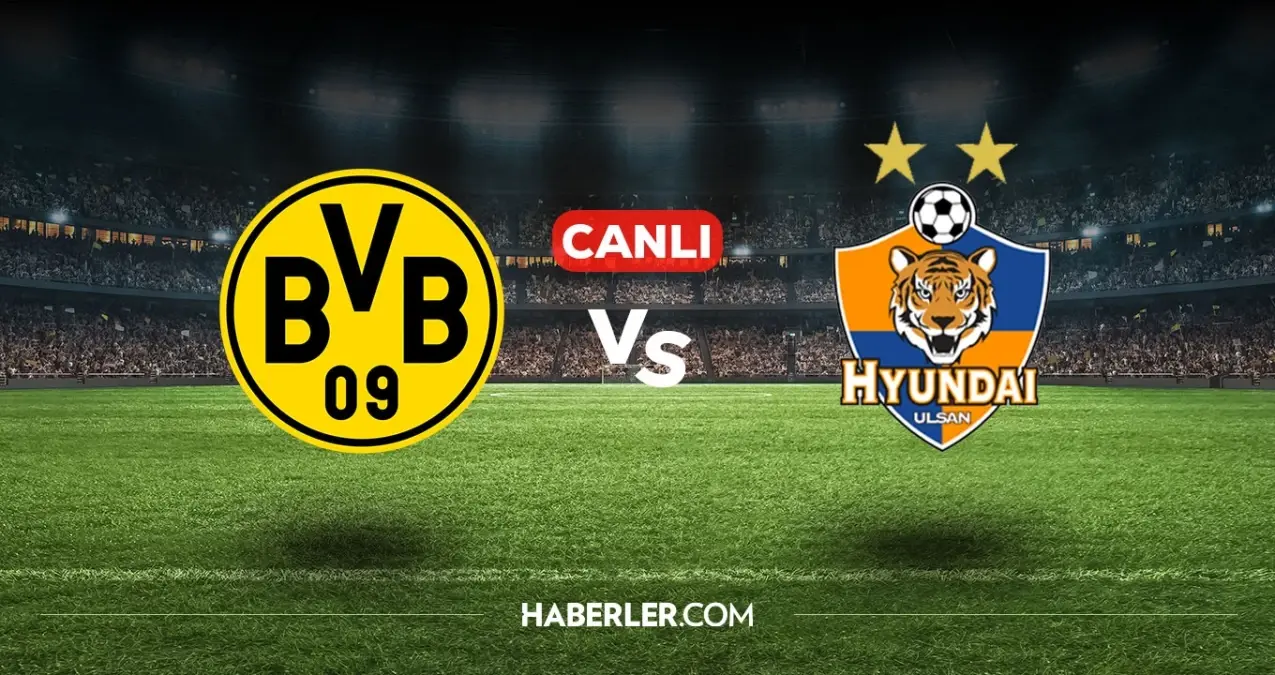 Borussia Dortmund Ulsan CANLI nereden izlenir? Borussia Dortmund Ulsan maçı hangi kanalda, nasıl izlenir?
