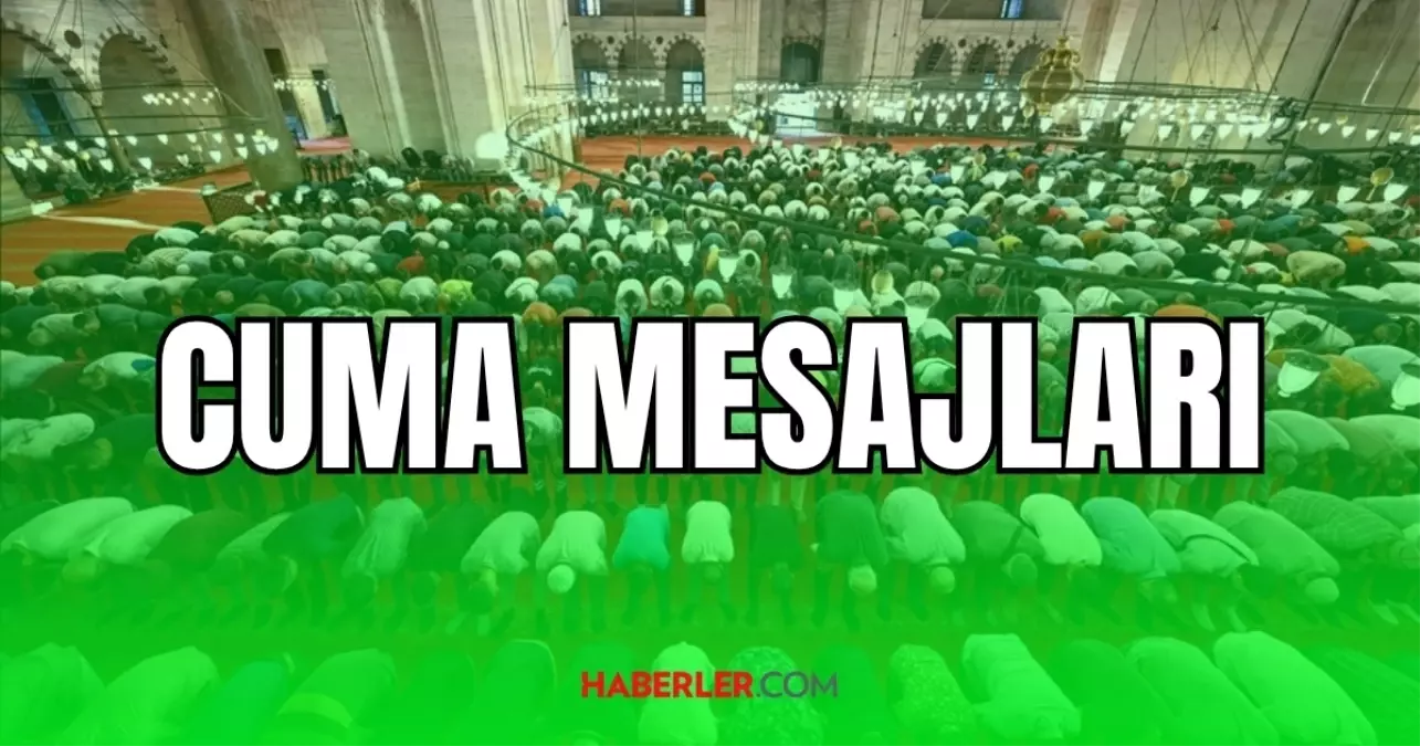 Resimli Cuma Mesajları 2025 – En güzel, dualı, ayetli ve anlamlı CUMA mesajları neler?