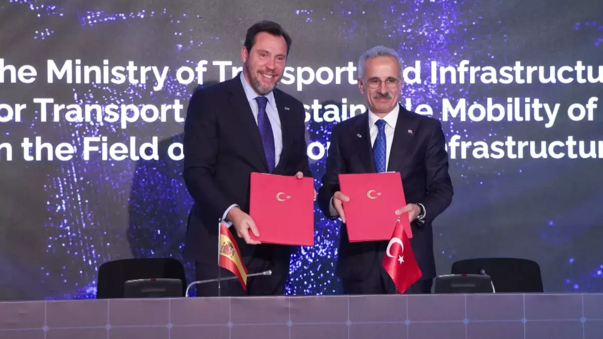 Türkiye ile İspanya arasında 'Ulaştırma ve Altyapı' alanında iş birliği anlaşması imzalandı