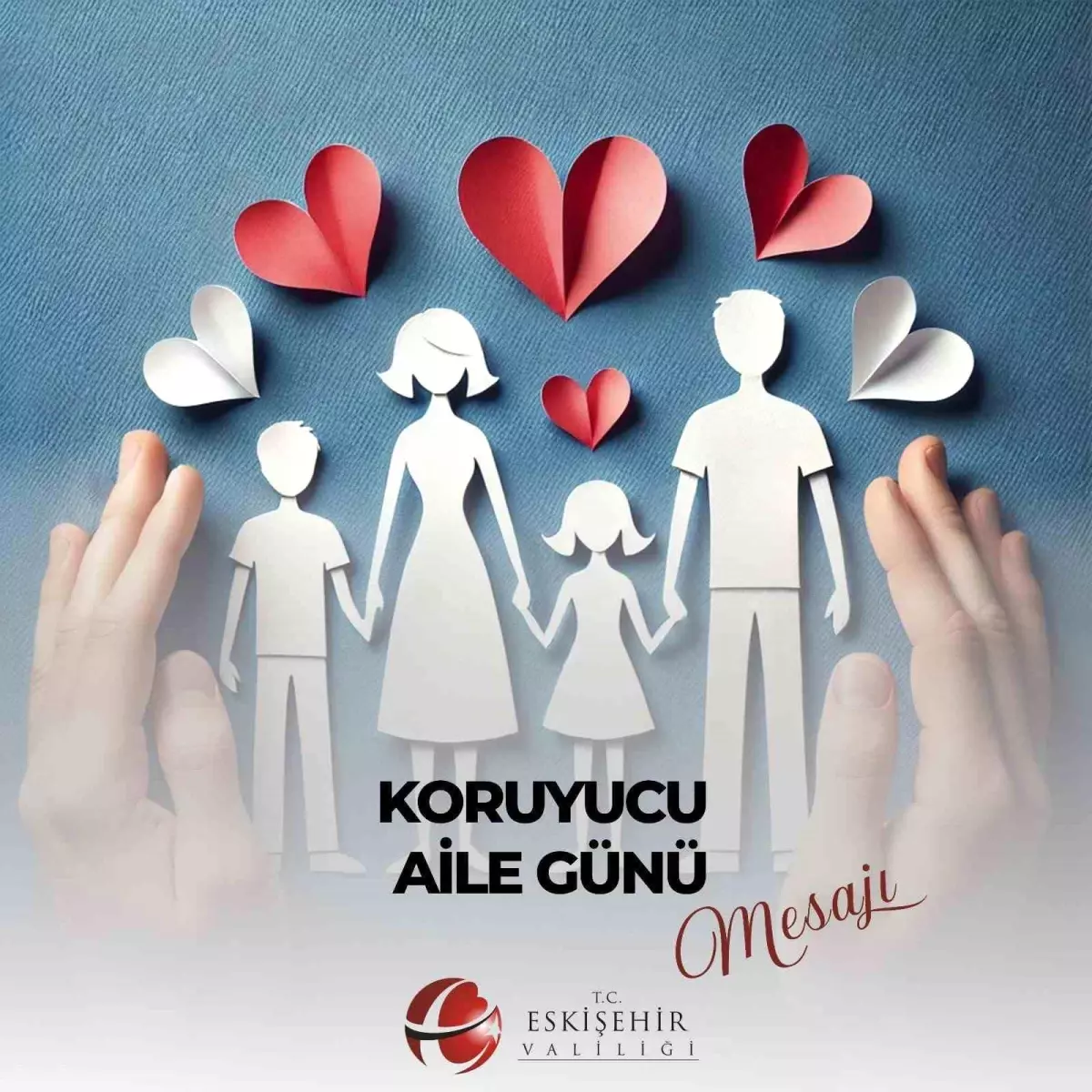 Eskişehir Valisi'nden 'Koruyucu Aile Günü' Mesajı
