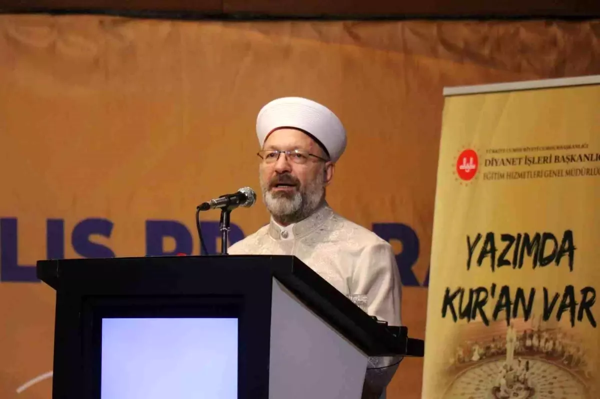 Diyanet İşleri Başkanı Erbaş: 'Din ve ahlak eğitiminden uzak nesiller kültürüne de uzak kalacaktır'