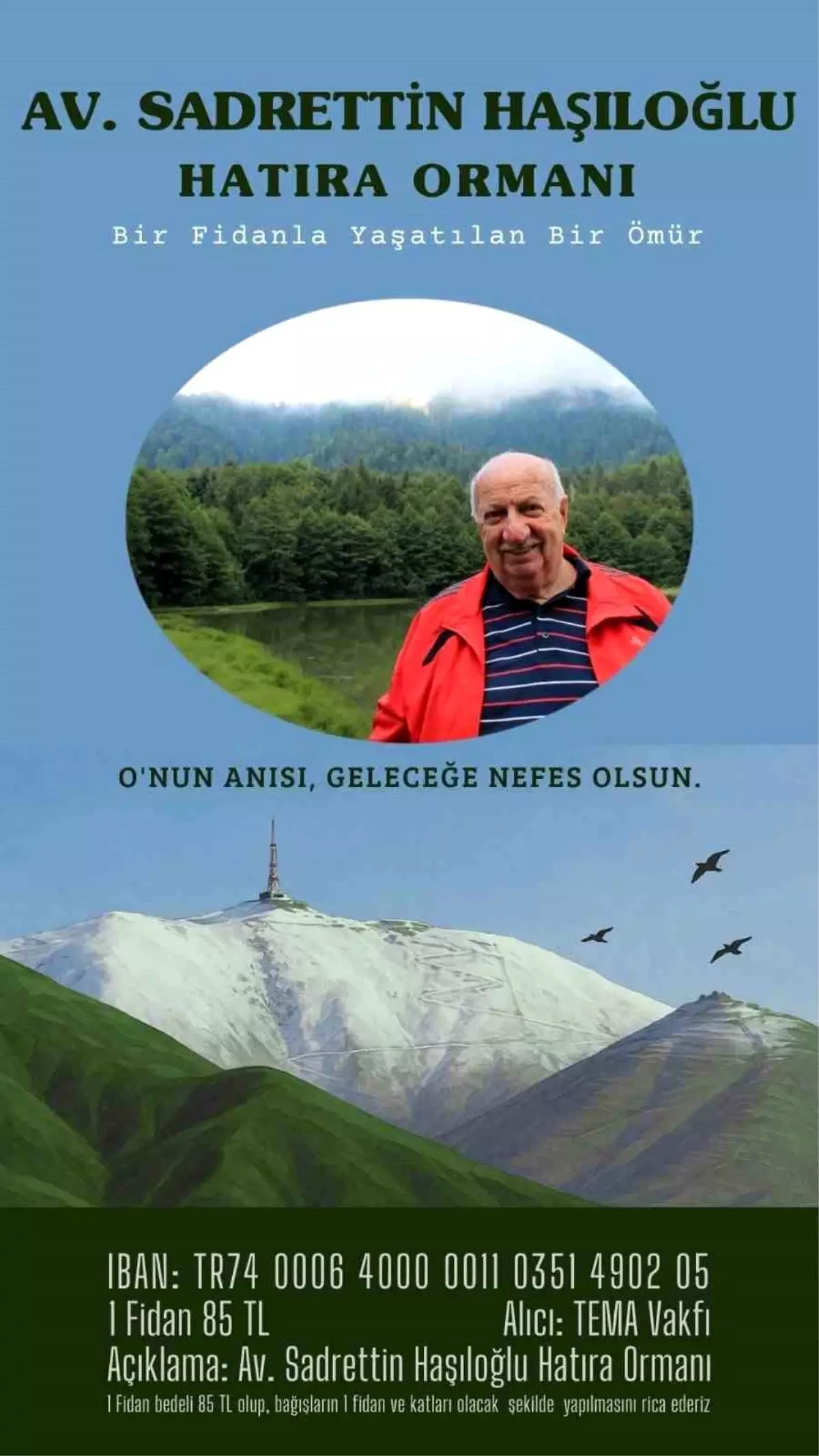 Sadrettin Haşıloğlu Anısına Hatıra Ormanı Kurulacak