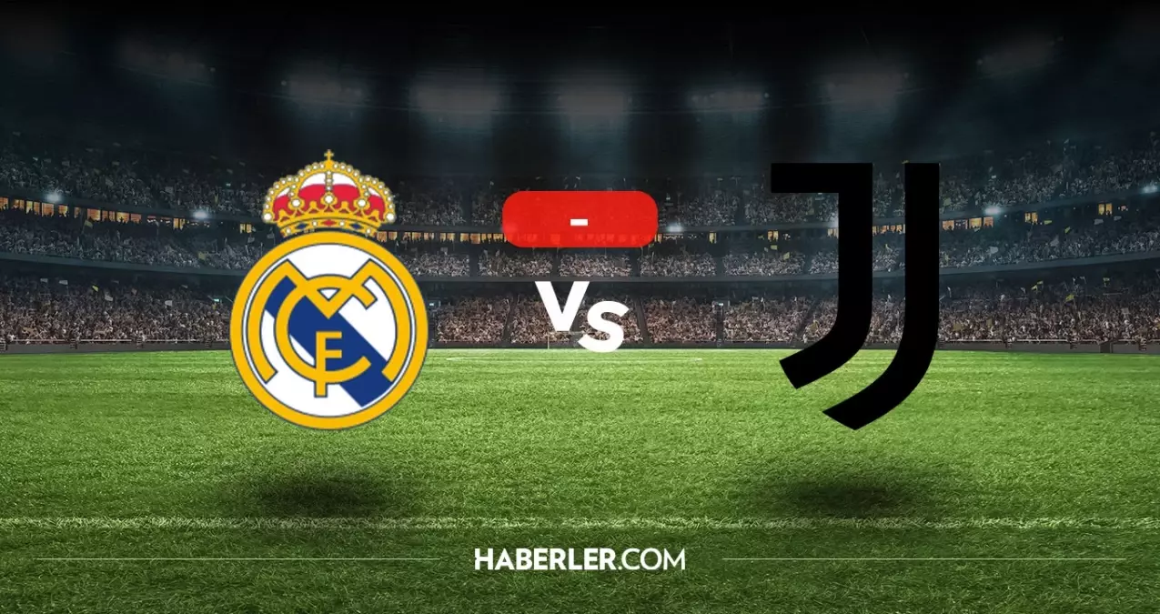 Real Madrid Juventus maçı kaç kaç, bitti mi? MAÇ SONUCU! Real Madrid Juventus golleri kim attı, canlı maç anlatımı!