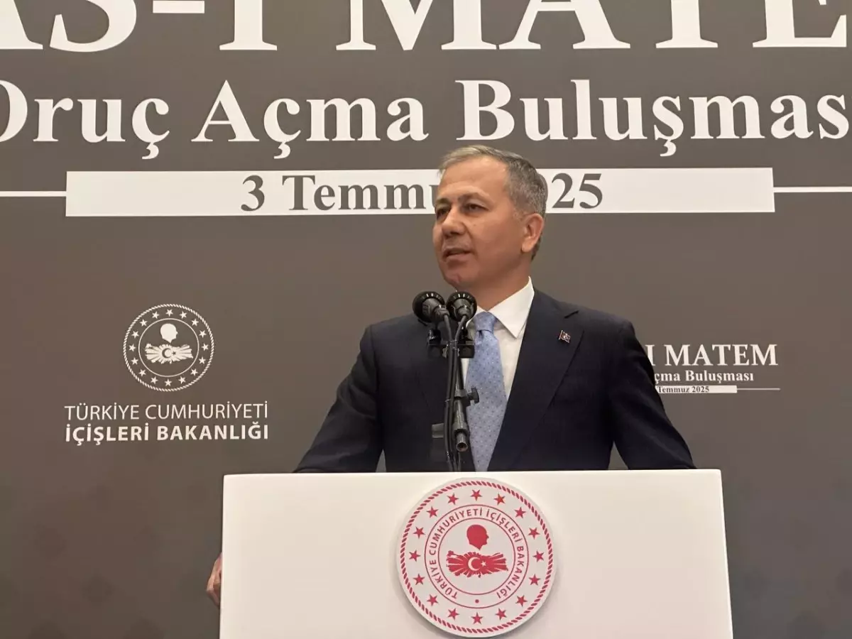 İçişleri Bakanı Yerlikaya, Birlik ve Beraberlik Vurgusu Yaptı