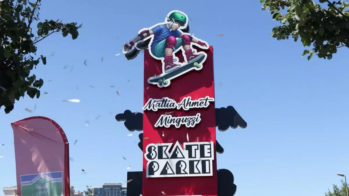 Mattia Ahmet Minguzzi Anısına Skate Parkı Açıldı