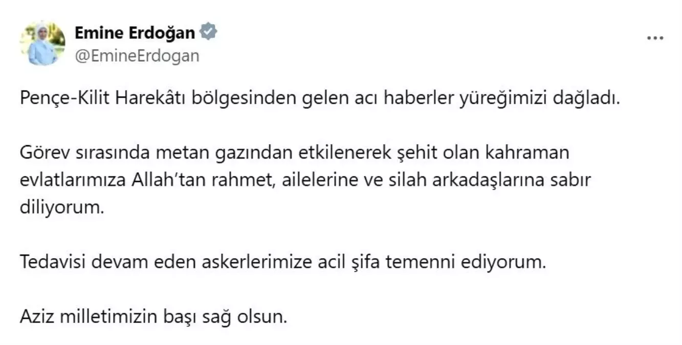 Emine Erdoğan'dan metan gazına maruz kalarak şehit olan 12 asker için başsağlığı mesajı Açıklaması