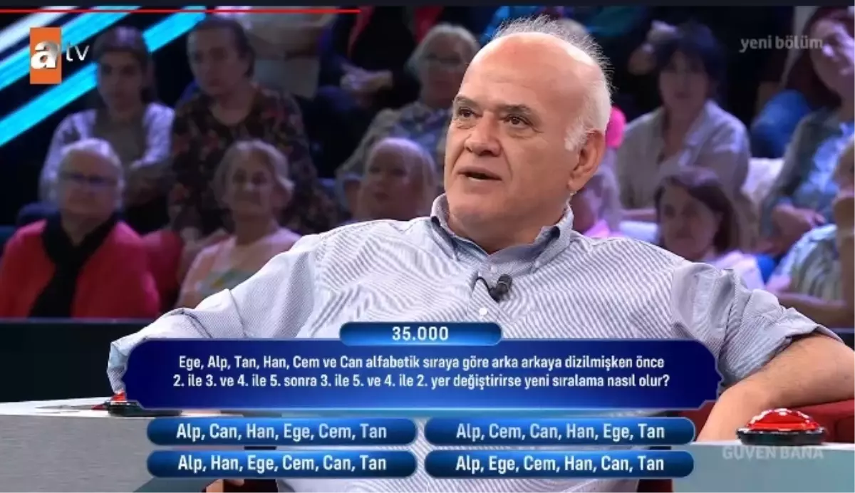 Ege, Alp, Tan, Han, Cem ve Can alfabetik sıraya göre arka arkaya dizilmişken önce 2. ile 3.ve 4. ile 5. sonra 4. ile 2.yer değiştirirse yeni sıralama