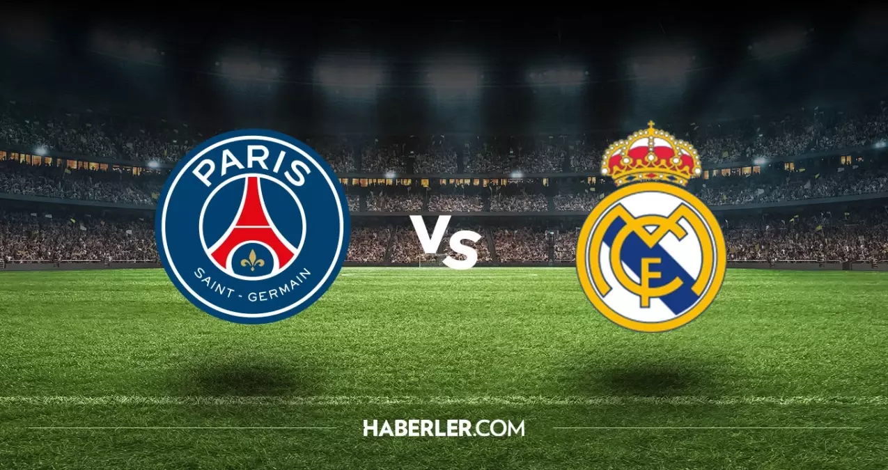 PSG Real Madrid maçı hangi kanalda? PSG Real Madrid maçını hangi kanal veriyor, nerede izlenir?