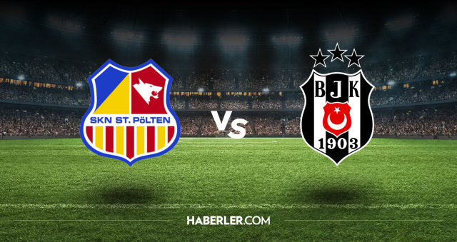 Beşiktaş SKN ST Polten CANLI nereden izlenir? Beşiktaş SKN ST Polten maçı hangi kanalda, nasıl izlenir?