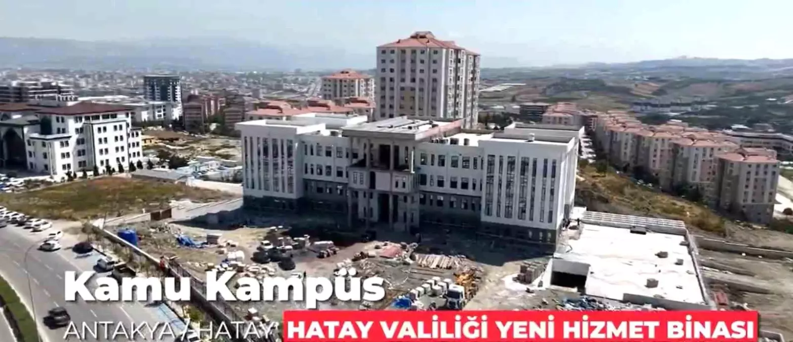 Hatay'da Yıkılan Valilik Binasının Yeniden İnşası Devam Ediyor