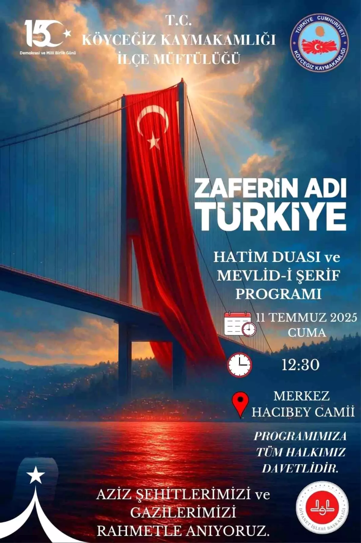 Köyceğiz'de Zaferin Adı Türkiye Hatim Duası ve Mevlid-i Şerif programı gerçekleştirilecek