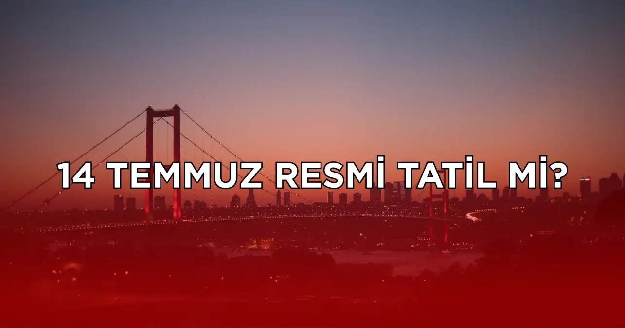 14 Temmuz yarım gün mü?