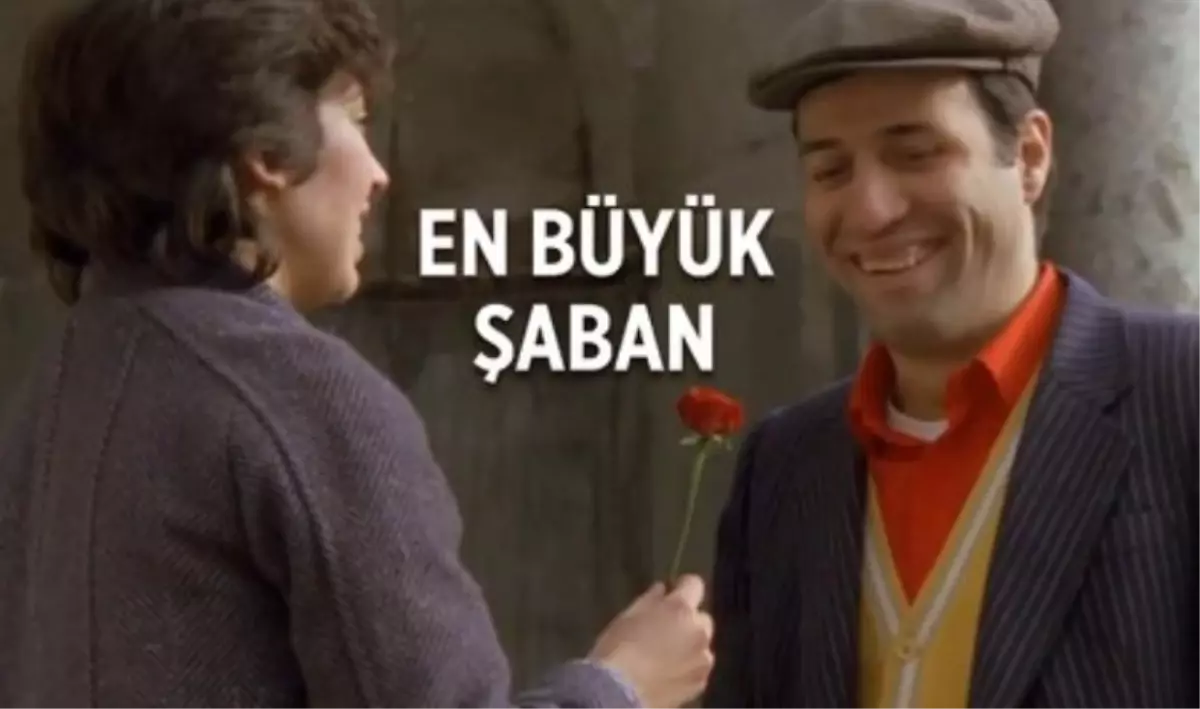 En Büyük Şaban filmi oyuncuları kim, konusu ne, sonu nasıl bitiyor? En Büyük Şaban filmi ne zaman, nerede çekildi?