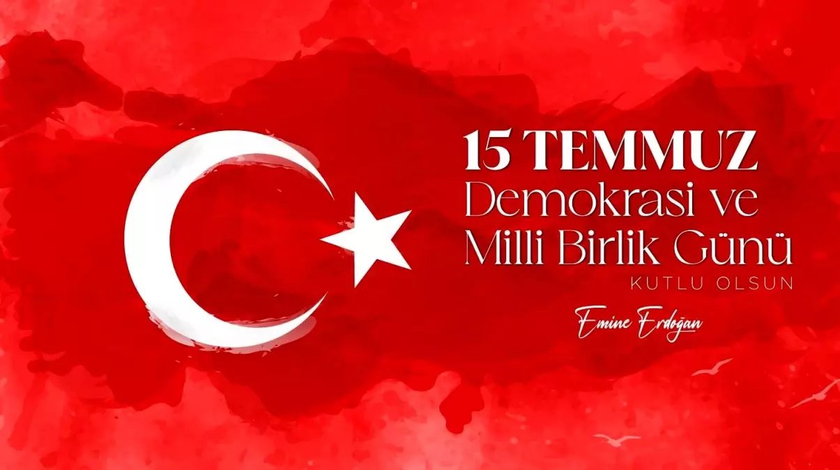 Emine Erdoğan: 15 Temmuz Onurlu Bir Direnişin Adıdır