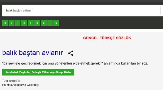 Balık baştan avlanır, Ava giden kokar, Demir tavında eğilir, Ağaç yaş iken dövülür TDK Güncel Türkçe sözlükte yer alır mı?