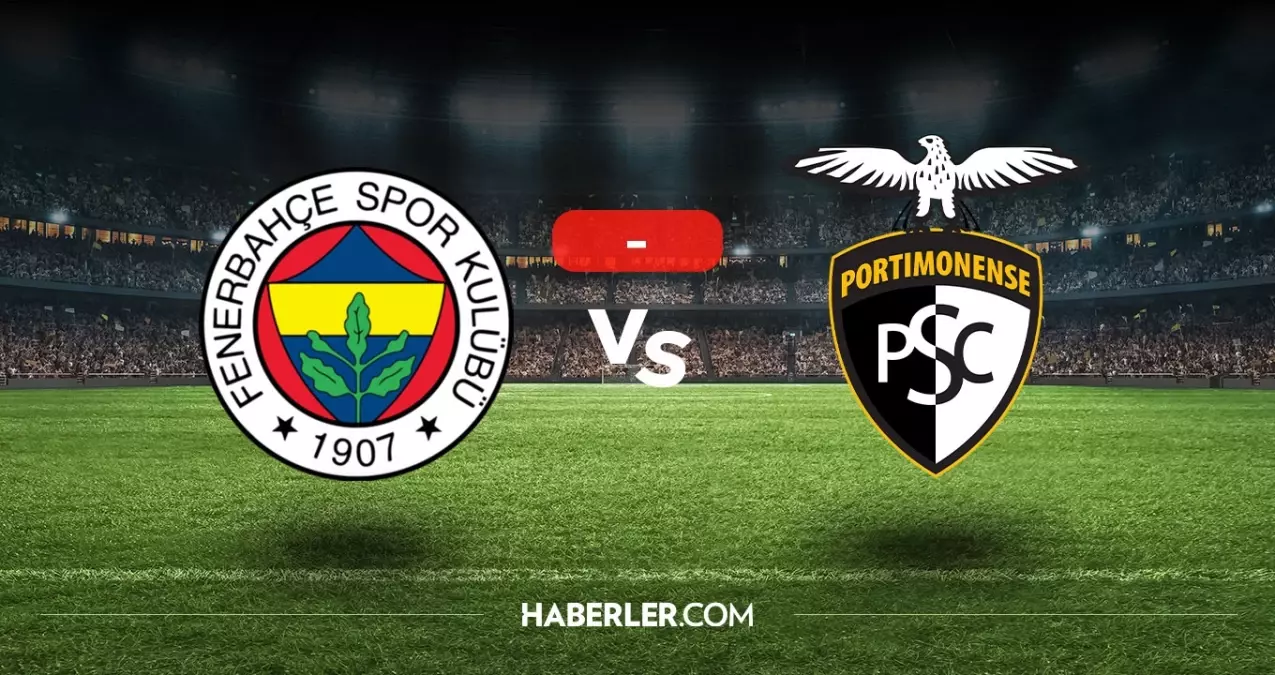 Portimonense Fenerbahçe maçı kaç kaç, bitti mi? MAÇ SONUCU! Portimonense Fenerbahçe golleri kim attı, canlı maç anlatımı!