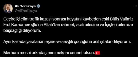 Former Bitlis Governor Erol Karaömeroğlu, who was involved in a traffic accident, has passed away