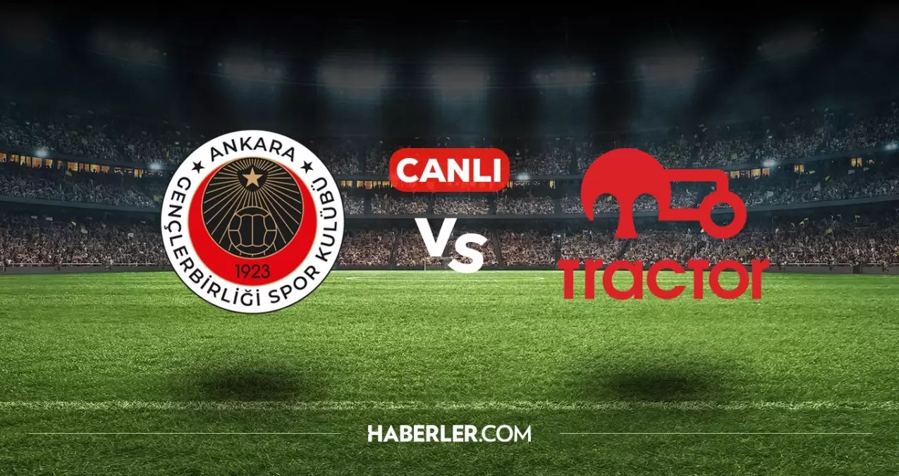 Gençlerbirliği Tractor CANLI nereden izlenir? Gençlerbirliği Tractor maçı hangi kanalda, nasıl izlenir?