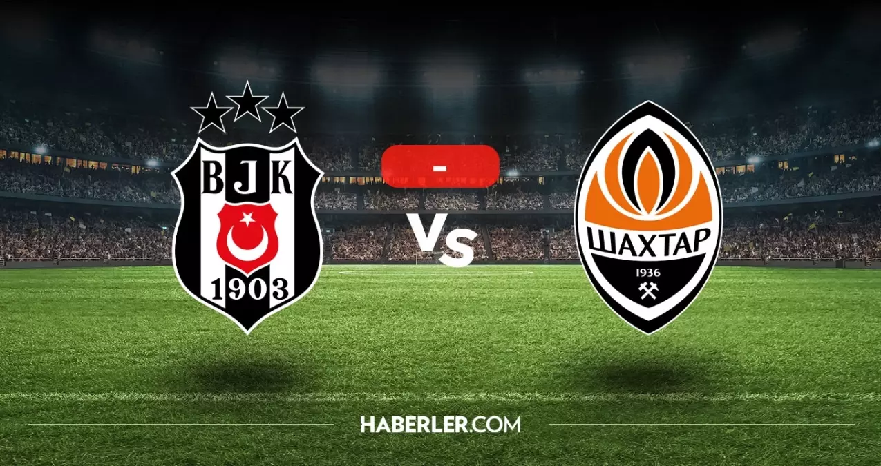 Beşiktaş Shakhtar Donetsk maçı kaç kaç, bitti mi? MAÇ SONUCU! Beşiktaş Shakhtar Donetsk golleri kim attı, canlı maç anlatımı!