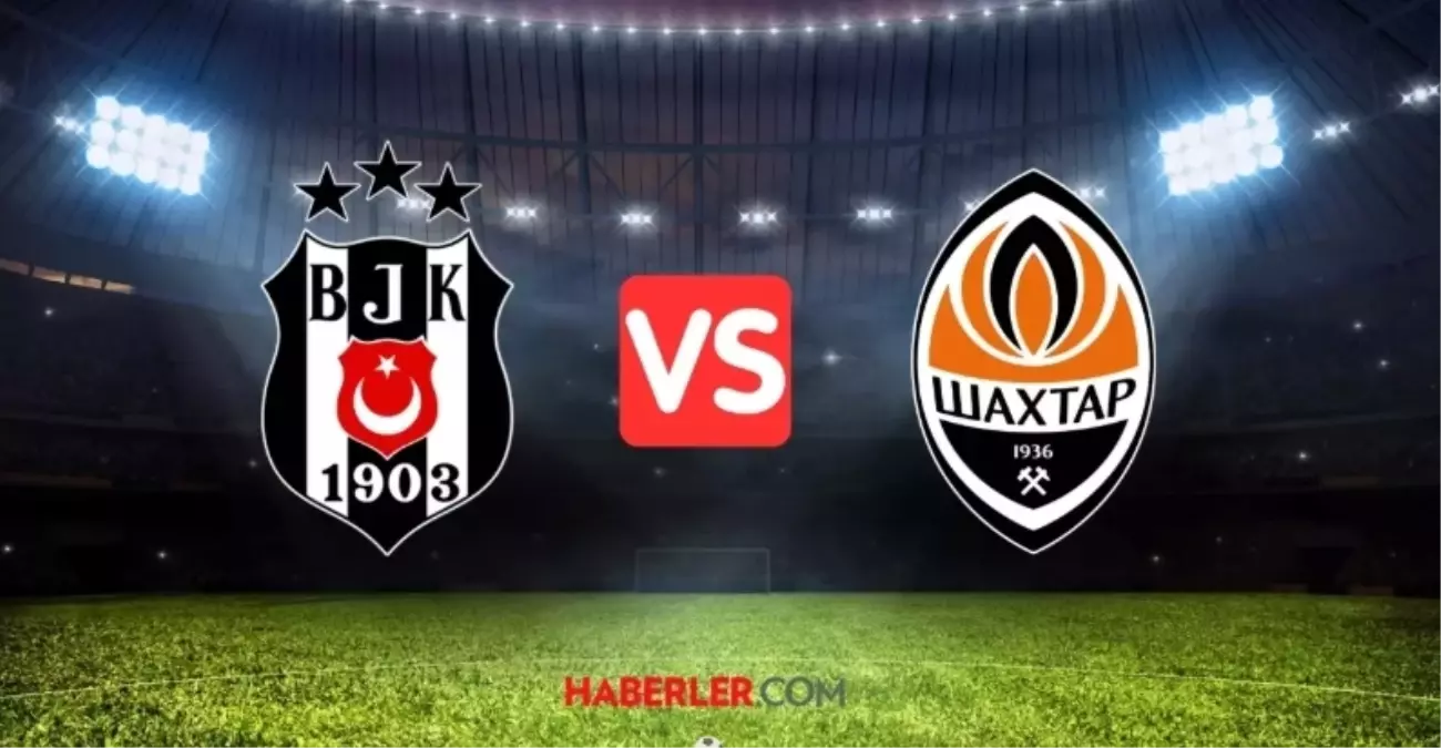 Beşiktaş Shakhtar Donetsk ne maçı, UEFA maçı mı?