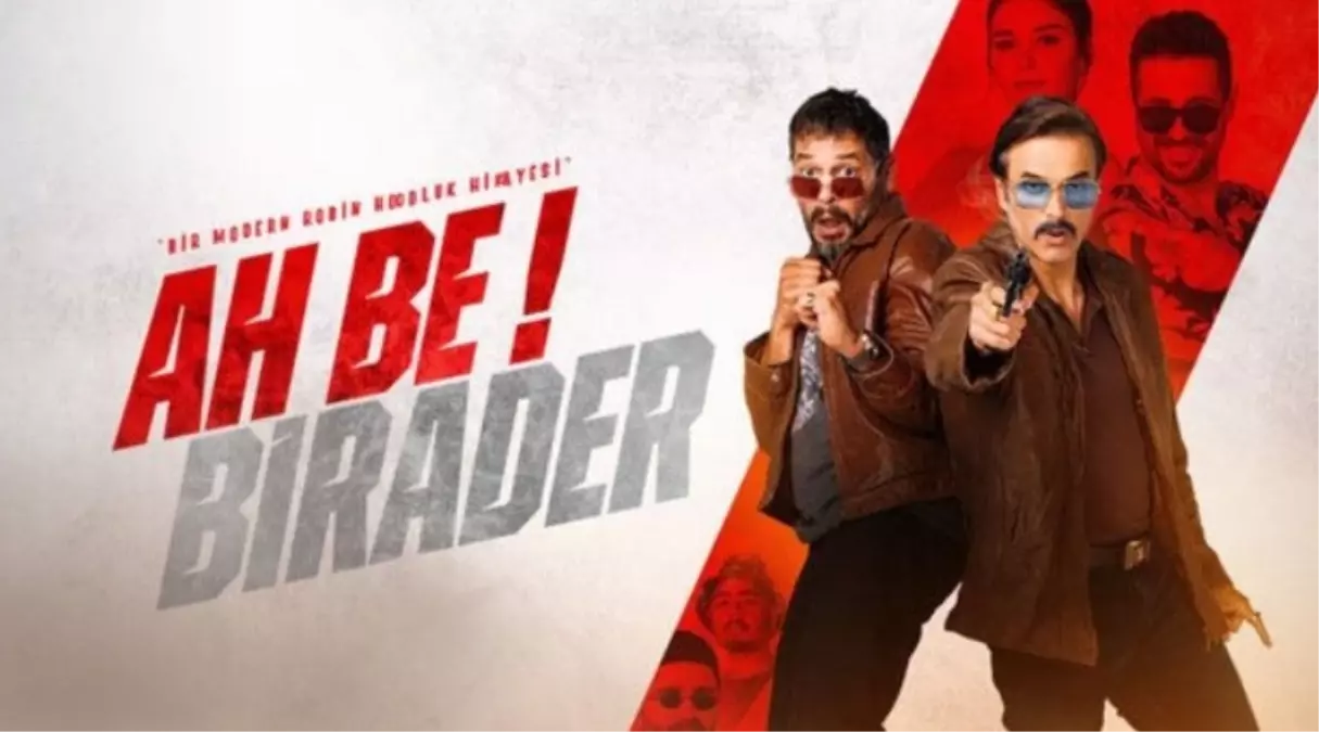 Ah Be Birader filmi oyuncuları kim, konusu ne, sonu nasıl bitiyor? Ah Be Birader filmi ne zaman, nerede çekildi?