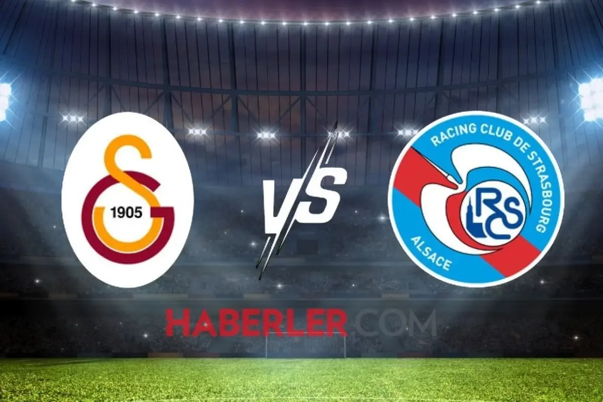 Galatasaray-Strasbourg maçı ne zaman, saat kaçta? Galatasaray-Strasbourg hangi kanalda canlı yayınlanacak?