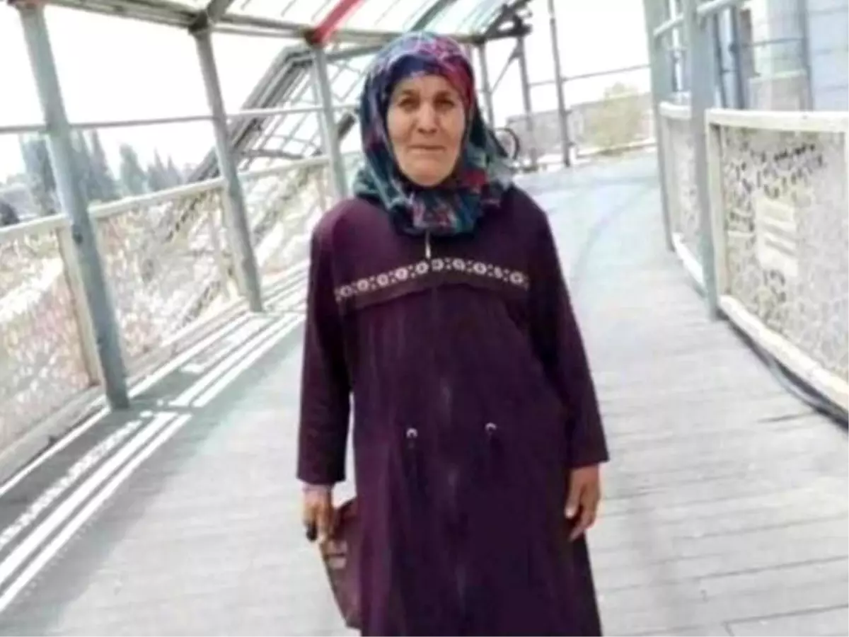 Kahramanmaraş'ta Kayıp 72 Yaşındaki Kadın Ölü Bulundu